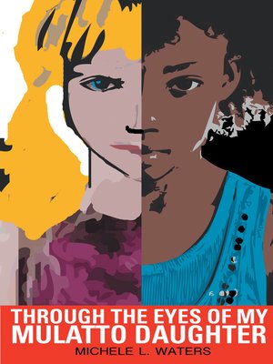 cover image of Through the Eyes of My Mulatto Daughter